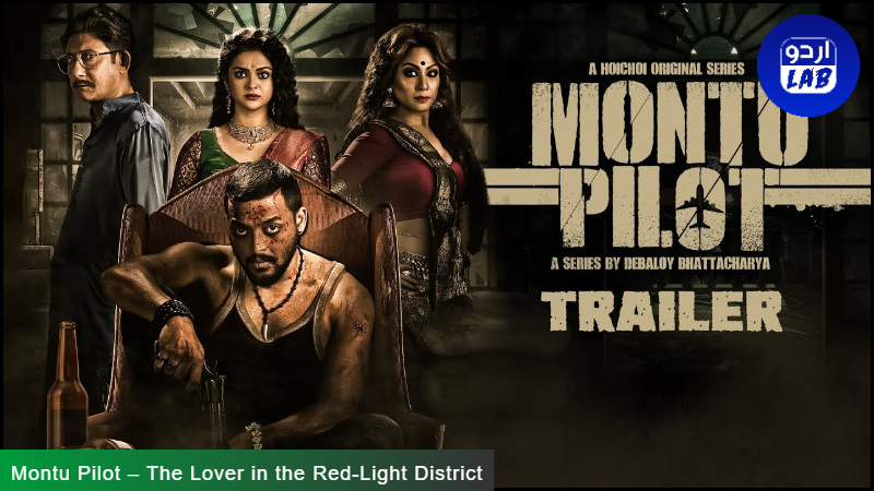 Montu Pilot – The Lover in the Red Light District